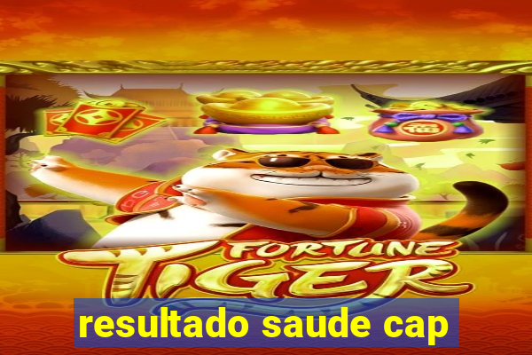 resultado saude cap